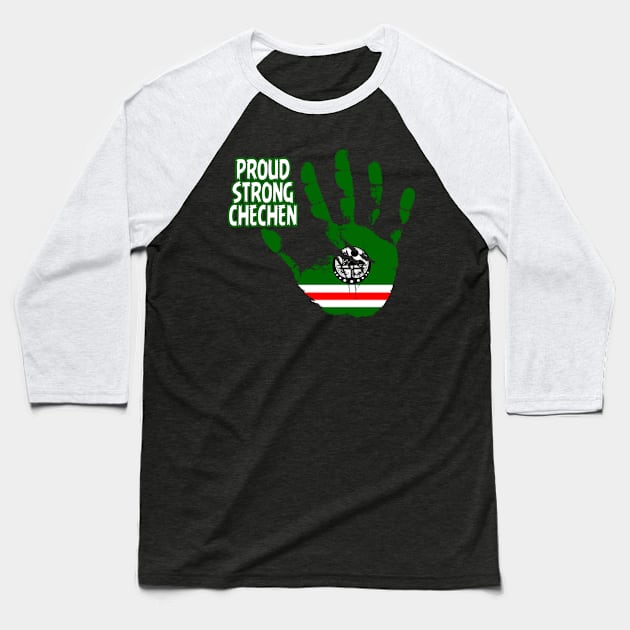 Proud Strong Chechen, Chechnya Flag, Chechen Baseball T-Shirt by Jakavonis